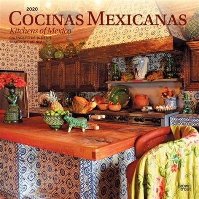 Kitchens of Mexico: Recipes and Memories, A Symphony of Flavor and Cultural Heritage!